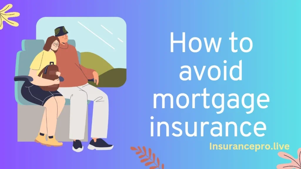 How-To-Avoid-Mortgage-Insurance