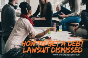 How-To-Get-A-Debt-Lawsuit-Dismissed