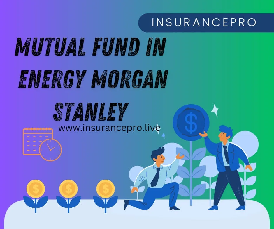 Mutual-Fund-In-Energy-Morgan-Stanley-Pic